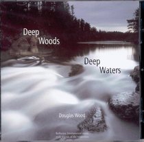 Deep Woods, Deep Waters