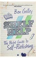 Shelf Help - A Pocket Guide To Self-Publishing