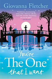 You're the One That I Want: A Novel