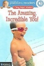 The Amazing, Incredible You! (Lithgow Palooza Readers)