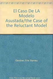 El Caso De LA Modelo Asustada/the Case of the Reluctant Model (Spanish Edition)