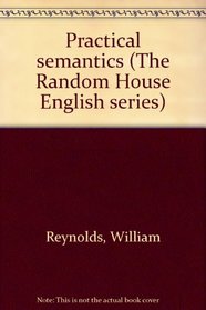 Practical semantics (The Random House English series)