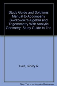 Swokowski's Algebra and Trigo                                              Nometry With Analytic Geometry