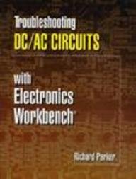 Troubleshooting DC/AC Circuits with Electronics Workbench (Ewb)