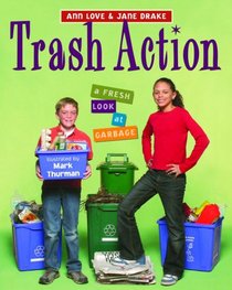 Trash Action: A Fresh Look at Garbage