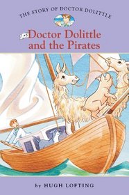 The Story of Doctor Dolittle #5: Doctor Dolittle and the Pirates (Easy Reader Classics)