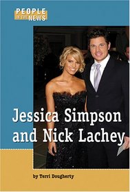 People in the News - Jessica Simpson and Nick Lachey (People in the News)