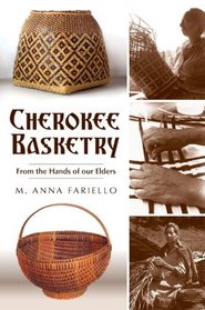 Cherokee Basketry (NC): From the Hands of our Elders