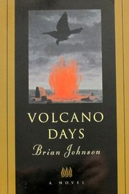Volcano Days: A Novel