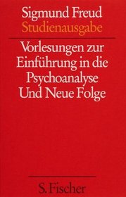 Vorlesungen zur Einfhrung in die Psychoanalyse und Neue Folge (Studienausgabe) Bd.1 von 10 u. Erg.-Bd.