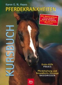 Kursbuch Pferdekrankheiten (German Edition)