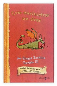 Com ensinistrar un drac (Les aventures d'en singlot sardina terri) (Catalan Edition)