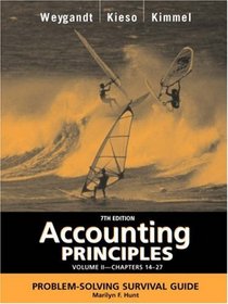 Accounting Principles, with PepsiCo Annual Report, Problem Solving Survival Guide, Volume II, Chapters 14-27
