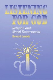 Listening for God: Religion and Moral Discernment