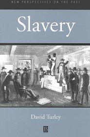 Slavery (New Perspectives on the Past (Basil Blackwell Publisher,)