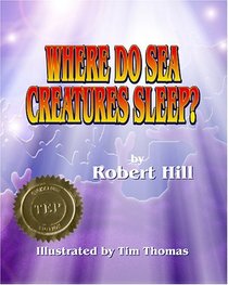 Where Do Sea Creatures Sleep?
