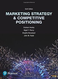 Marketing Strategy and Competitive Positioning (6th Edition)