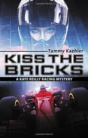 Kiss the Bricks (Kate Reilly Mysteries)