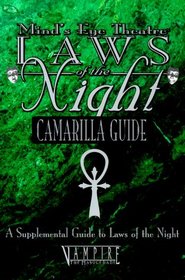 Mind's Eye Theatre Laws of the Night: Camarilla Guide (Mind's Eye Theatre)