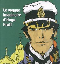 Le voyage imaginaire d'Hugo Pratt : La pinacothque de Paris du 17 mars au 21 aot 2011