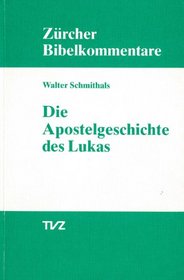 Die Apostelgeschichte des Lukas (Zurcher Bibelkommentare) (German Edition)