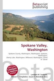 Spokane Valley, Washington: Spokane County, Washington, Washington, Spokane, Washington, Liberty Lake, Washington, Millwood, Washington, James N. Glover