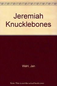 Jeremiah Knucklebones