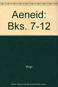 Aeneid Books 7-12