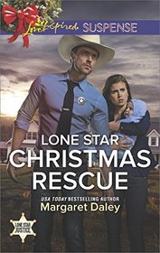 Lone Star Christmas Rescue (Lone Star Justice, Bk 2) (Love Inspired Suspense, No 640)
