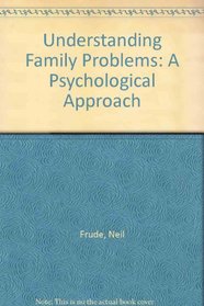 Understanding Family Problems: A Psychological Approach