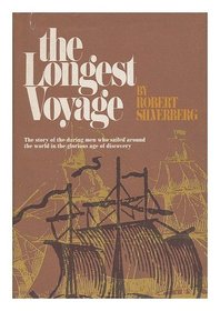 The Longest Voyage: Circumnavigators in the Age of Discovery.