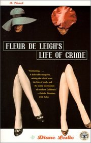 Fleur De Leigh's Life of Crime: A Novel