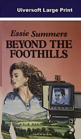 Beyond the Foothills (Large Print)