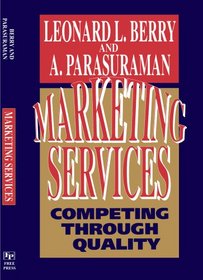 Marketing Services : Competing Through Quality