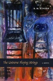 The Universe Playing Strings: A Novel