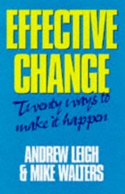 Effective Change: 20 Ways to Make it Happen
