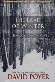 The Dead of Winter (The Hemlock County Novels) (Volume 1)