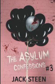 The Asylum Confessions: Till Death Do Us Part (The Asylum Confession Files)