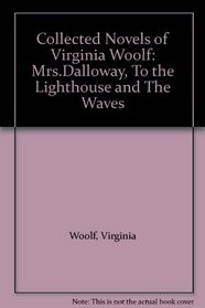 Collected Novels of Virginia Woolf: 