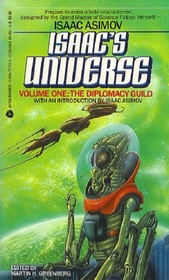 The Diplomacy Guild (Isaac's Universe, Vol 1)