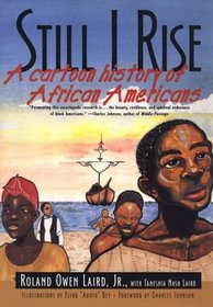 Still I Rise: A Cartoon History of African Americans