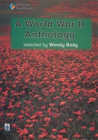 A World War II Anthology: Small Book (Pelican Big Books)