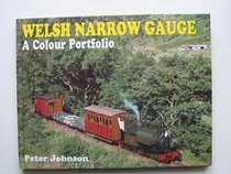 Welsh Narrow Guage: A Colour Portfolio