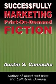 Successfully Marketing Print-on-Demand Fiction