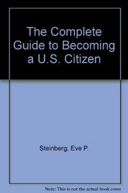 The Complete Guide to Becoming a U.S. Citizen