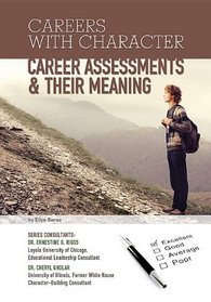 Career Assessments & Their Meaning (Careers With Character)