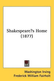 Shakespeares Home (1877)