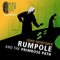 Rumpole and the Primrose Path