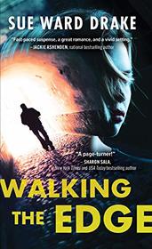 Walking the Edge (Danger in the Big Easy, Bk 1)