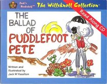 The Ballad of Puddlefoot Pete (Willsknoll Collection)
